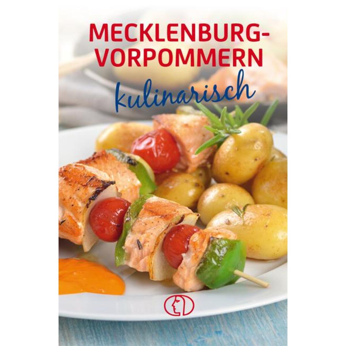 Mecklenburg-Vorpommern kulinarisch von Buchverlag für die Frau