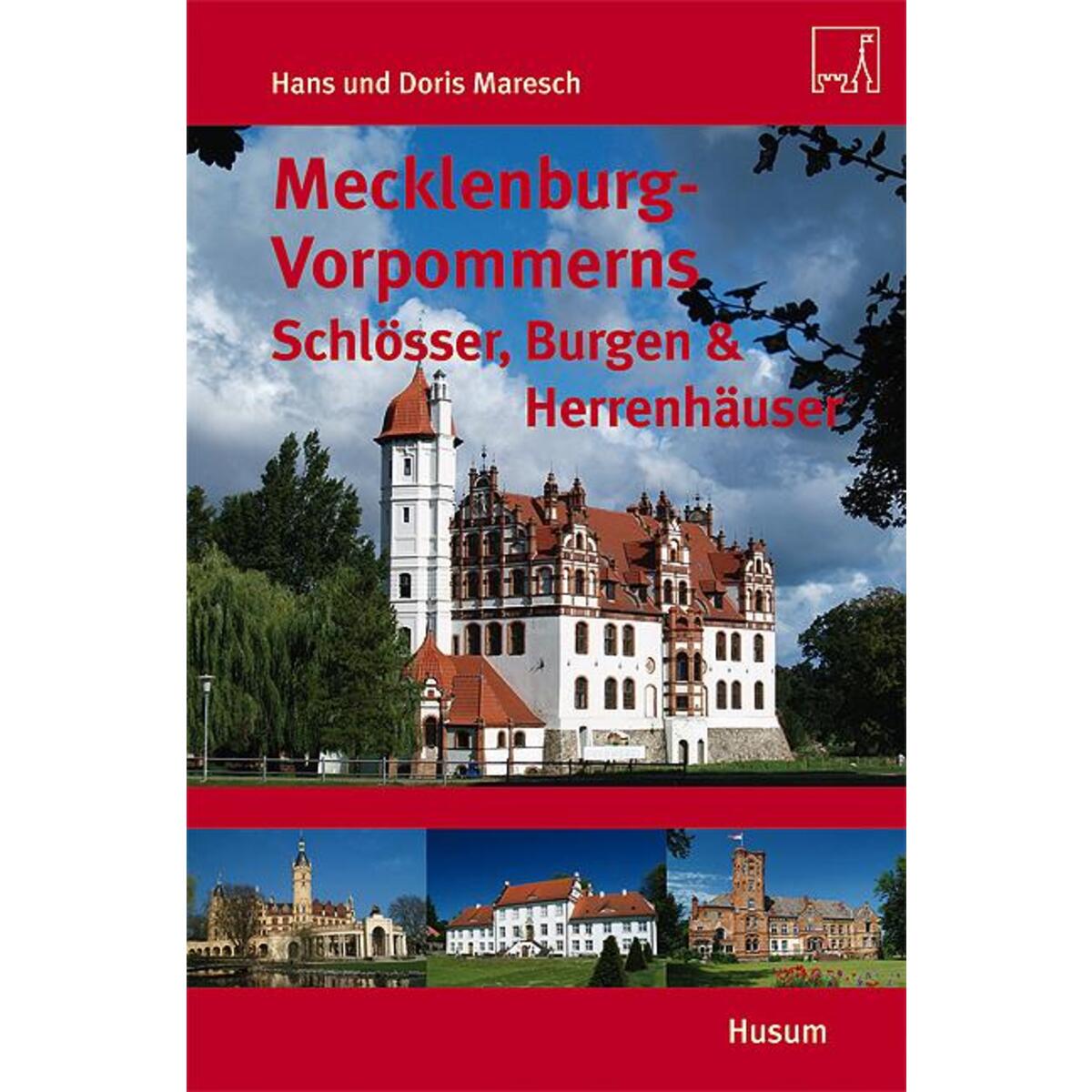 Mecklenburg-Vorpommerns Schlösser, Burgen & Herrenhäuser von Husum Druck