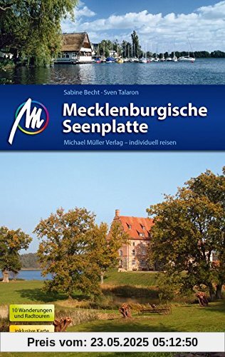 Mecklenburgische Seenplatte Reiseführer Michael Müller Verlag: Reiseführer mit vielen praktischen Tipps. Mecklenburgische Seenplatte Reiseführer Michael Müller Verlag: Reiseführer mit vielen praktischen Tipps.