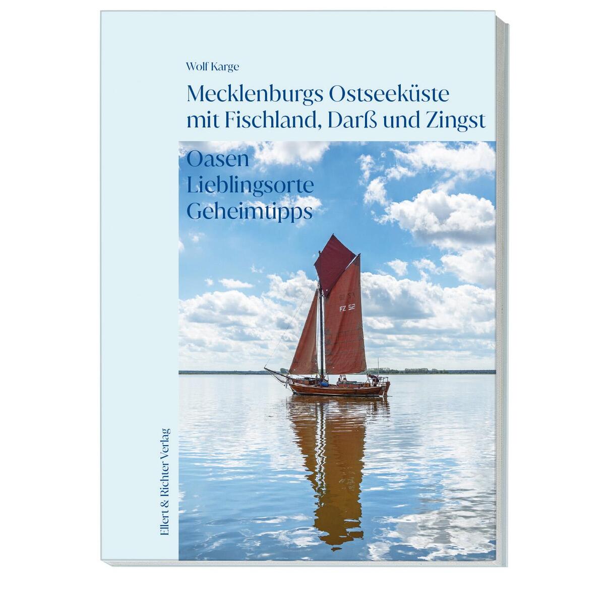 Mecklenburgs Ostseeküste mit Fischland, Darß und Zingst Mecklenburgs Ostseeküste mit Fischland, Darß und Zingst von Ellert & Richter Verlag G