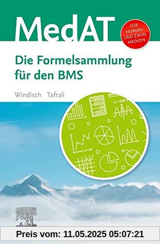 MedAT Humanmedizin/Zahnmedizin: Die Formelsammlung für den BMS