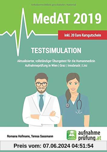 MedAT Testsimulation: Aktualisierter, vollständiger Übungstest für die Humanmedizin Aufnahmeprüfung in Wien, Graz, Innsbruck, Linz (MedAT Übungsbücher, Band 1)
