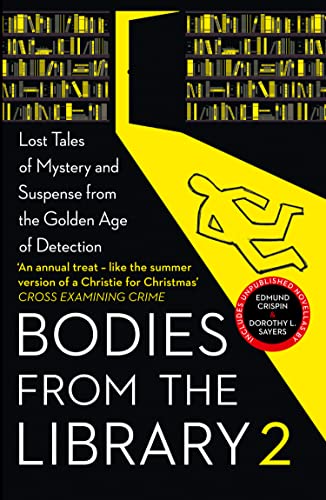 Bodies from the Library 2: Lost Tales of Mystery and Suspense from the Golden Age of Detection von Collins Crime Club