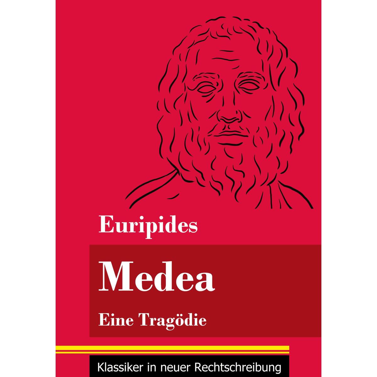 Medea Medea von Henricus - Klassiker in neuer Rechtschreibung