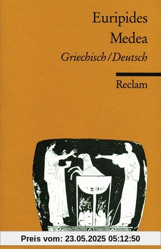 Medea: Griech. /Dt. Medea: Griech. /Dt.