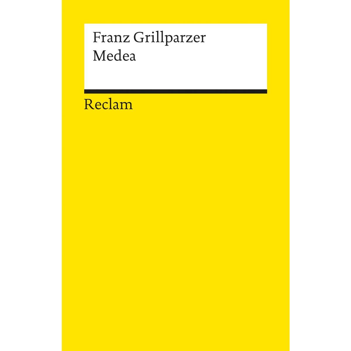 Medea. Trauerspiel in fünf Aufzügen. Dritte Abteilung des dramatischen Gedichts ... Medea. Trauerspiel in fünf Aufzügen. Dritte Abteilung des dramatischen Gedichts ... von Reclam Philipp Jun.