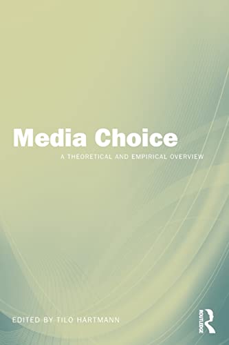 Media Choice: A Theoretical and Empirical Overview von Routledge