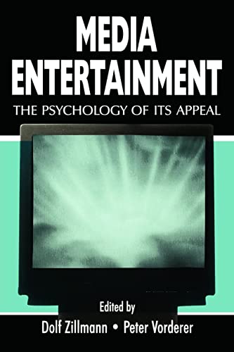 Media Entertainment: The Psychology of Its Appeal (Lea's Communication Series) von Routledge