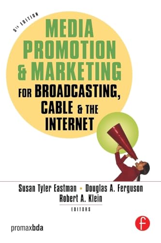 Media Promotion & Marketing for Broadcasting, Cable & the Internet von Focal Press