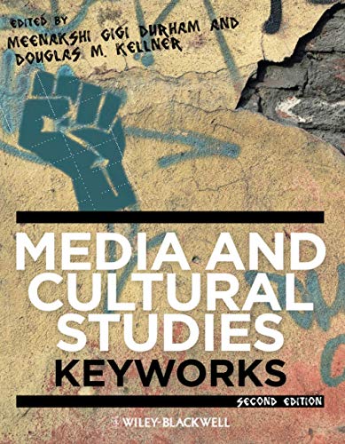 Media and Cultural Studies: Keyworks (KeyWorks in Cultural Studies)