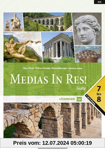 Medias in res! - Latein für den Anfangsunterricht: Texte und Lösungen 7-8 - Für das sechsjährige Latein