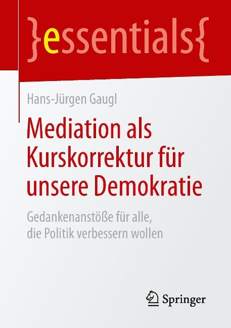 Mediation als Kurskorrektur f�r unsere Demokratie