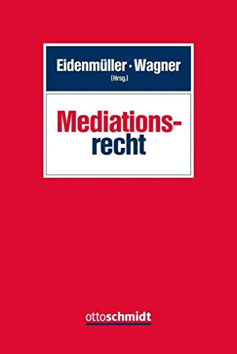 Mediationsrecht Mediationsrecht von Schmidt , Dr. Otto