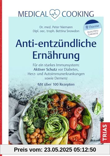 Medical Cooking: Antientzündliche Ernährung: Für ein starkes Immunsystem: Aktiver Schutz vor Diabetes, Herz- und Autoimmunerkrankungen sowie Demenz. Mit über 100 Rezepten Medical Cooking: Antientzündliche Ernährung: Für ein starkes Immunsystem: Aktiver Schutz vor Diabetes, Herz- und Autoimmunerkrankungen sowie Demenz. Mit über 100 Rezepten