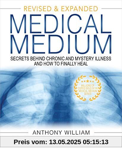 Medical Medium: Secrets Behind Chronic and Mystery Illness and How to Finally Heal