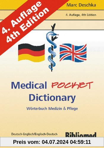 Medical Pocket Dictionary. Wörterbuch Medizin und Pflege. Deutsch / Englisch - English / German