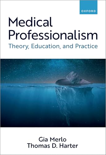 Medical Professionalism: Theory, Education, and Practice von Oxford University Press Inc