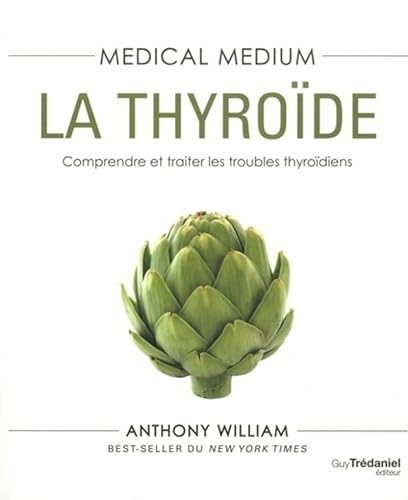 Medical medium : la thyroïde von TREDANIEL