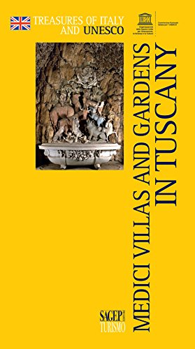 Medici villas and gardens in Tuscany. Ediz. illustrata (Tesori d'Italia e l'Unesco) von SAGEP