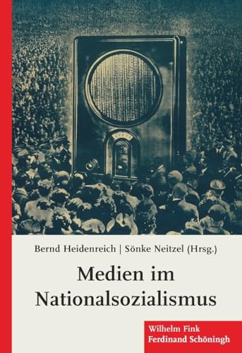 Medien im Nationalsozialismus von Schoeningh Ferdinand GmbH