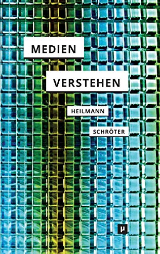 Medien verstehen: Marshall McLuhans Understanding Media von Books on Demand