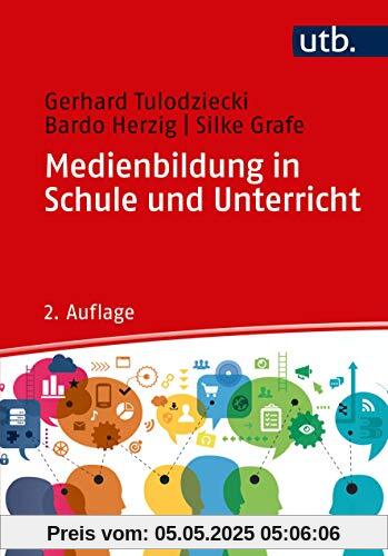 Medienbildung in Schule und Unterricht: Grundlagen und Beispiele