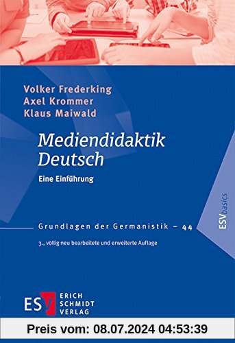 Mediendidaktik Deutsch: Eine Einführung (Grundlagen der Germanistik (GrG), Band 44)