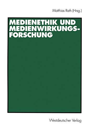 Medienethik und Medienwirkungsforschung von VS Verlag für Sozialwissenschaften