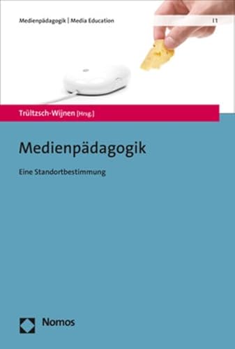 Medienpädagogik: Eine Standortbestimmung (Medienpädagogik | Media Education)