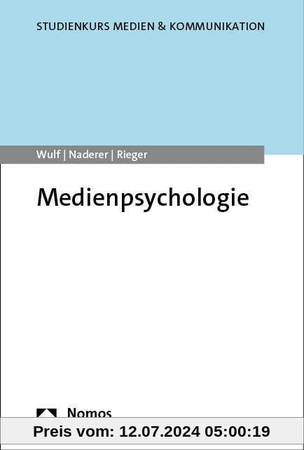 Medienpsychologie (Studienkurs Medien & Kommunikation)