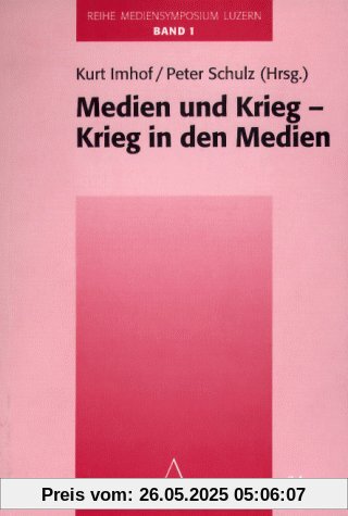 Mediensymposium Luzern: Medien und Krieg - Krieg in den Medien