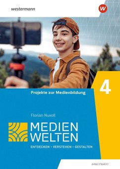 Medienwelten Arbeitsheft 4 Projekte von Diesterweg / Westermann Bildungsmedien