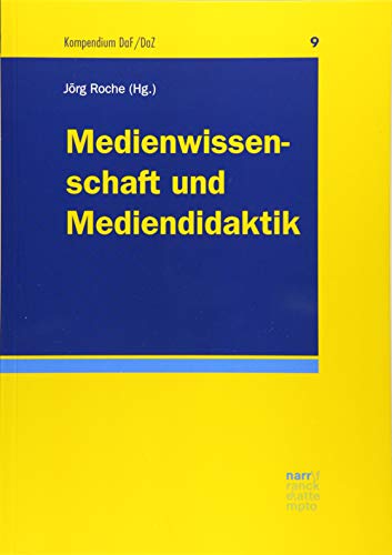 Medienwissenschaft und Mediendidaktik (Kompendium DaF/DaZ) von Narr Dr. Gunter