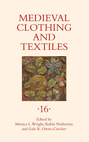 Medieval Clothing and Textiles 16 von Boydell Press