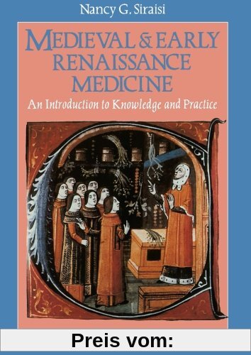 Medieval and Early Renaissance Medicine: An Introduction To Knowledge And Practice
