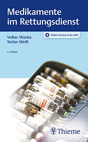 Medikamente im Rettungsdienst von Georg Thieme Verlag