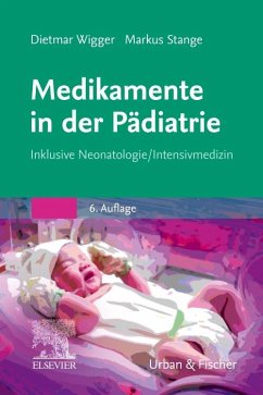 Medikamente in der Pädiatrie von Elsevier, München / Urban & Fischer