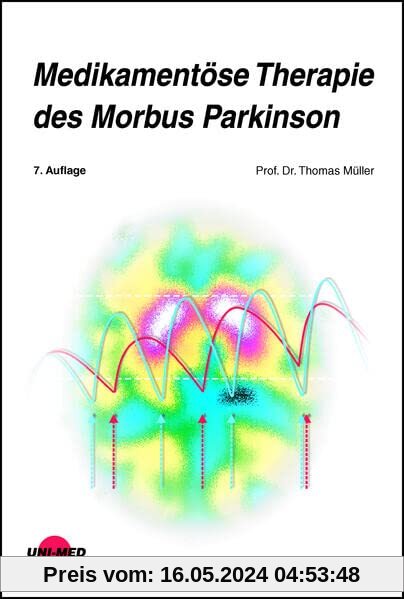 Medikamentöse Therapie des Morbus Parkinson (UNI-MED Science)