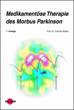 Medikamentöse Therapie des Morbus Parkinson von UNI-MED, Bremen