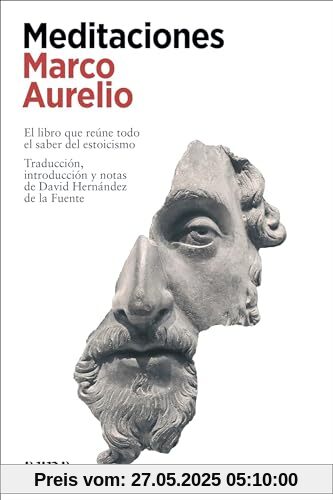 Meditaciones: El libro que reúne todo el saber del estoicismo (Filosofía)