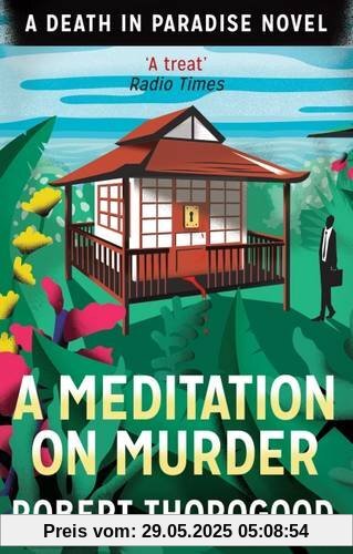 Meditation on Murder (A Death in Paradise Novel) (Death in Paradise 1)