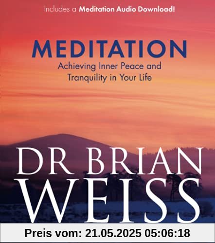 Meditation: Achieving Inner Peace and Tranquility in Your Life