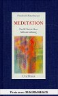 Meditation: Zwölf Briefe über Selbsterziehung