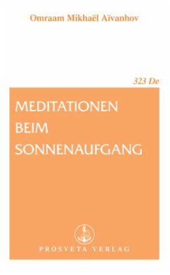 Meditationen beim Sonnenaufgang von Prosveta Verlag und Versandbuchhandel