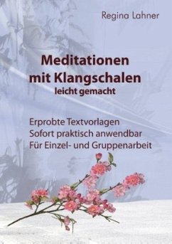 Meditationen mit Klangschalen leicht gemacht von Books on Demand