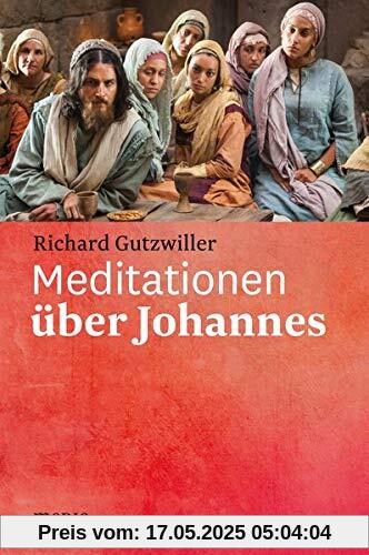 Meditationen über Johannes Meditationen über Johannes