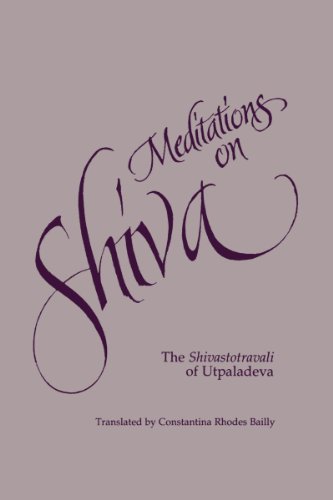 Meditations on Shiva: The Shivastotravali of Utpaldeva: The Shivastotravali of Utpaladeva von State University of New York Press