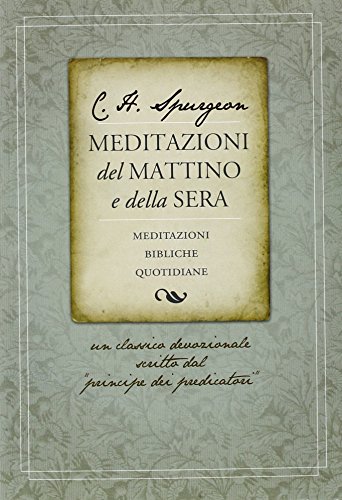 Meditazioni del mattino e della sera Meditazioni del mattino e della sera