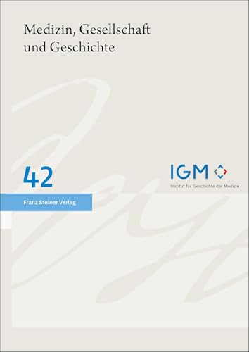 Medizin, Gesellschaft und Geschichte 42 (2024)