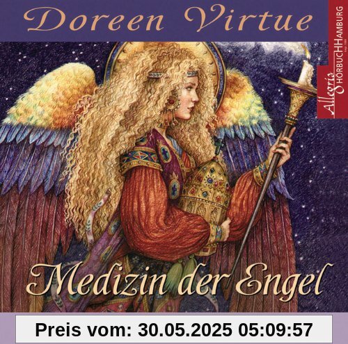 Medizin der Engel. CD: Heilmeditationen und Engelsgeschichten mit himmlischer Musik